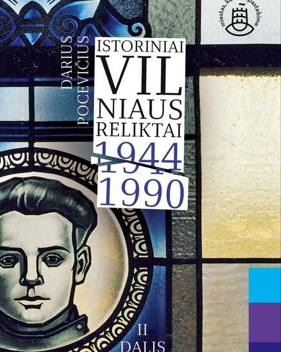 Istoriniai Vilniaus reliktai 1944-1990, ll dalis