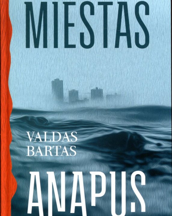 Miestas anapus