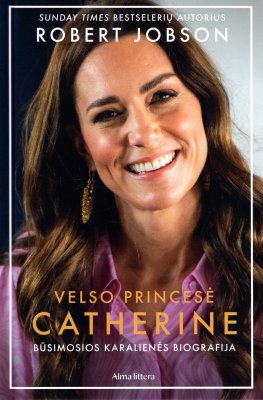 Velso princesė Catherine. Būsimosios karalienės biografija