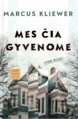 Mes čia gyvenome