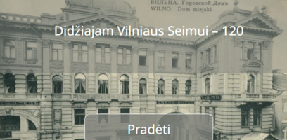 Išmėginkite jėgas kraštotyros viktorinoje „Didžiajam Vilniaus seimui – 120“