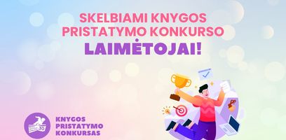 Knygos pristatymo konkursas skelbia laimėtojus