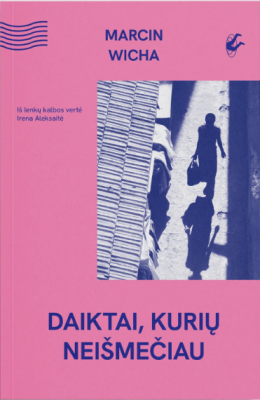 Daiktai, kurių neišmečiau
