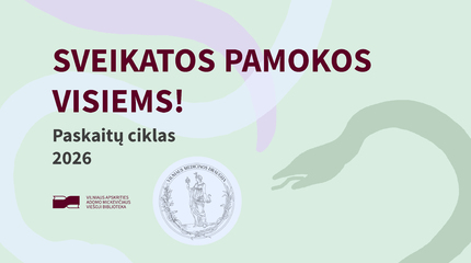 Grįžta jūsų pamėgtos paskaitos iš ciklo „Sveikatos pamokos visiems 2026“