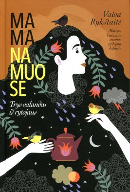 Mama namuose. Trys valandos iš rytojaus