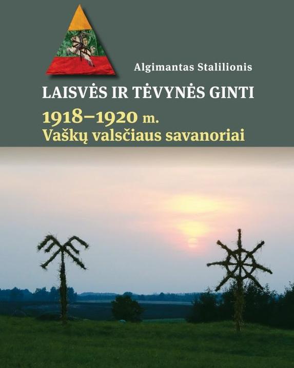 Laisvės ir Tėvynės ginti, 1918–1920 m. Vaškų valsčiaus savanoriai