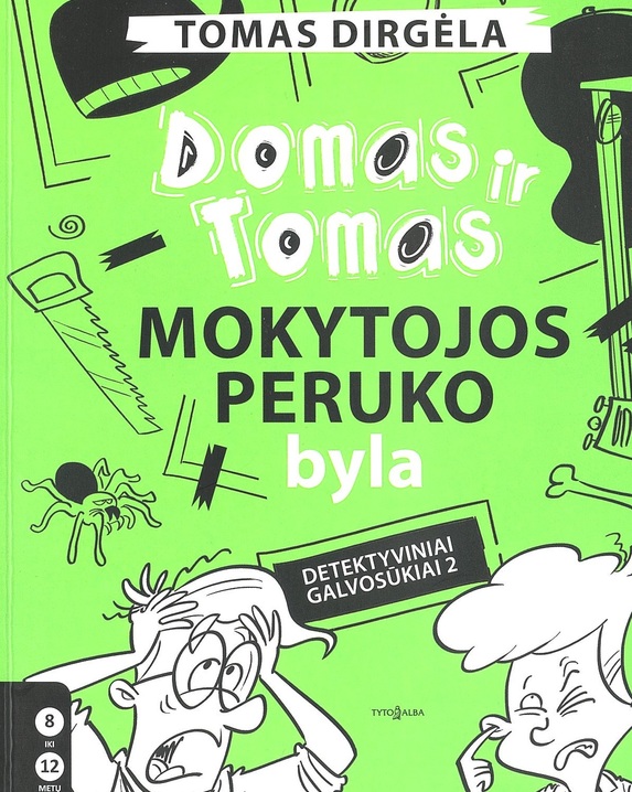 Domas ir Tomas. Mokytojos peruko byla