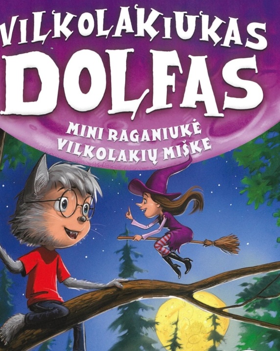 Vilkolakiukas Dolfas. Mini raganiukė Vilkolakių miške