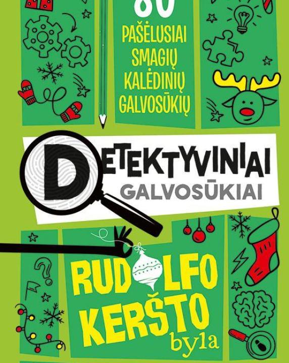 Rudolfo keršto byla: 80 pašėlusiai smagių kalėdinių galvosūkių