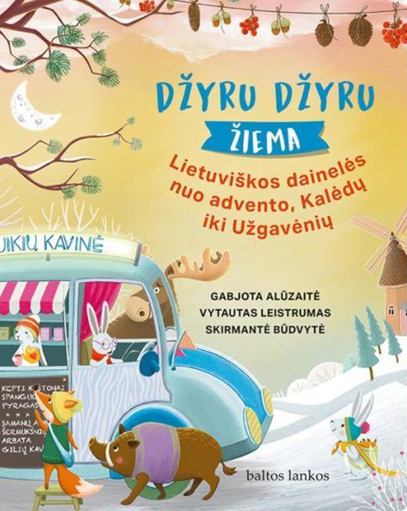 Džyru džyru žiema: lietuviškos dainelės nuo advento, Kalėdų iki Užgavėnių