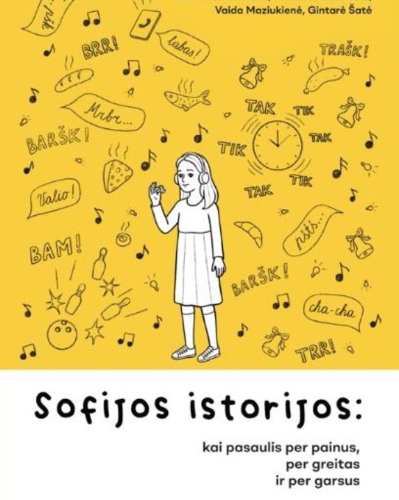 Sofijos istorijos: kai pasaulis per painus, per greitas ir per garsus