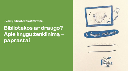 Bibliotekos ar draugo? Apie knygų ženklinimą – paprastai 