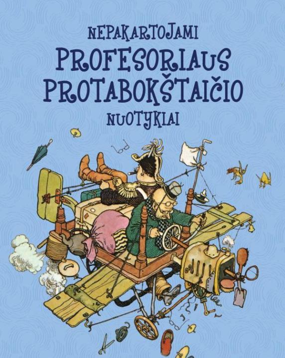 Nepakartojami profesoriaus Protabokštaičio nuotykiai