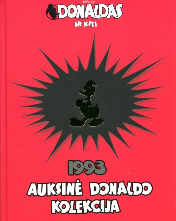 Donaldas ir kiti: auksinė Donaldo kolekcija