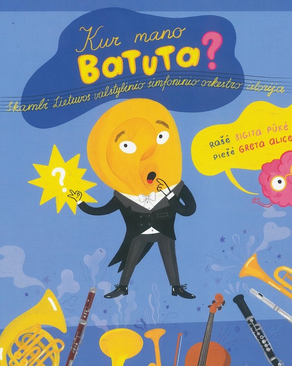 Kur mano batuta? Skambi Lietuvos valstybinio simfoninio orkestro istorija
