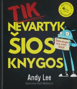 Tik nevartyk šios knygos