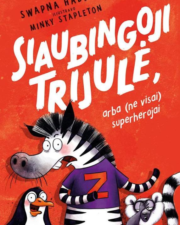 Siaubingoji trijulė arba (ne visai) superherojai