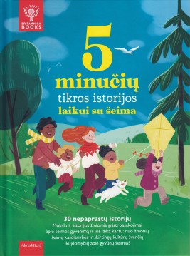 5 minučių tikros istorijos laikui su šeima